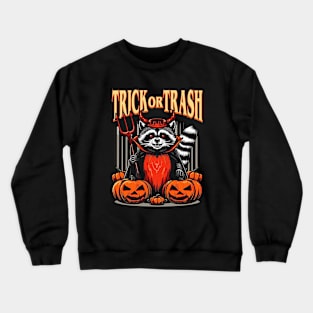 Trick or Trash Sinister Chic Crewneck Sweatshirt
